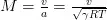 M = \frac{v}{a} = \frac{v}{\sqrt{\gamma R T}}