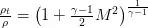 \frac{\rho_t}{\rho} = \left( 1 + \frac{\gamma-1}{2} M^2\right)^{\frac{1}{\gamma-1}}