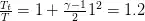 \frac{T_t}{T} = 1 + \frac{\gamma-1}{2} 1^2 = 1.2