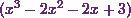 (x^3-2x^2-2x+3)