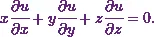 x \cfrac{\partial u}{\partial x}+ y \cfrac{\partial u}{\partial y} + z \cfrac{\partial u}{\partial z} = 0.