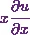 x\cfrac{\partial u}{\partial x}