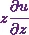 z\cfrac{\partial u}{\partial z}