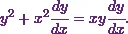 \[y^2+ x^2\cfrac{dy}{dx} = xy \cfrac{dy}{dx}.\]