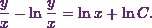 \[\frac{y}{x}- \ln \frac{y}{x} = \ln x + \ln C.\]