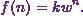 \[f(n) = kw^n.\]