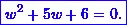 \[ \boxed{w^2+5w+6 = 0.} \]