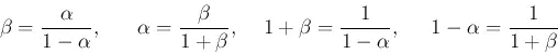 Description: Description: \begin{displaymath}\beta=\frac{\alpha}{1-\alpha},\;\;\;\;\;\;\alpha=\frac{\beta}...
...+\beta=\frac{1}{1-\alpha},\;\;\;\;\;1-\alpha=\frac{1}{1+\beta} \end{displaymath}