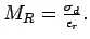 Description: ${M_R} =
\frac{\sigma_d}{\epsilon_r}.$